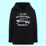 Sweat Enfant "La Vie Est Plus Belle En Berlingo" 12 sweat enfant la vie est plus belle en berlingo noir