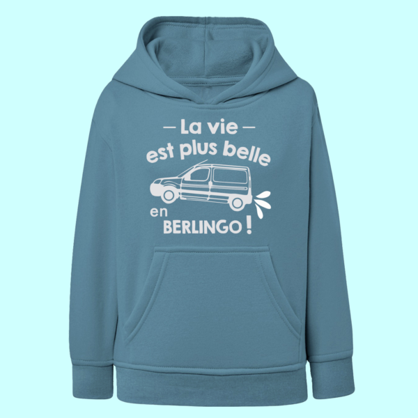 Sweat Enfant "La Vie Est Plus Belle En Berlingo" 8 Sweat Enfant "La Vie Est Plus Belle En Berlingo" – Image 6