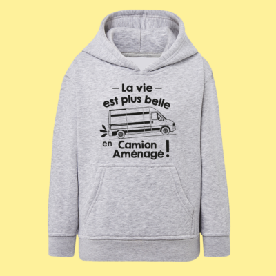 Sweat Enfant "La Vie Est Plus Belle En Camion Aménagé"