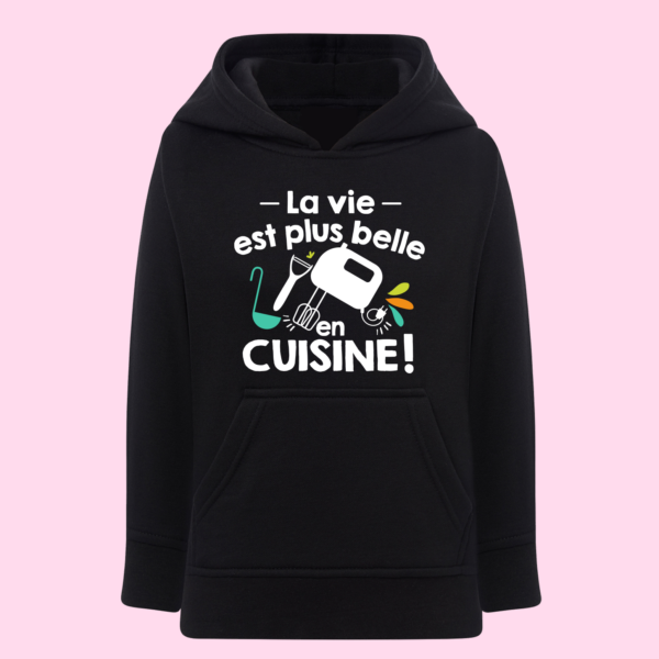 Sweat Enfant "La Vie Est Plus Belle En Cuisine" 11 Sweat Enfant "La Vie Est Plus Belle En Cuisine" – Image 9