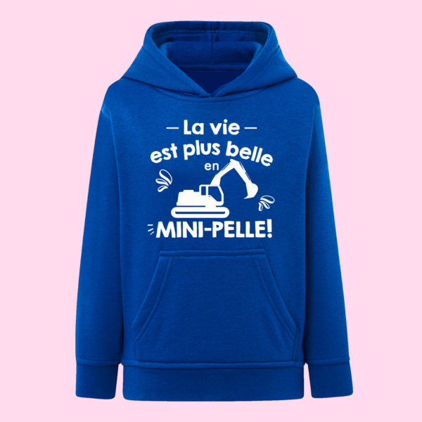 Sweat Enfant "La Vie Est Plus Belle En Mini-Pelle" 8 Sweat Enfant "La Vie Est Plus Belle En Mini-Pelle" – Image 6