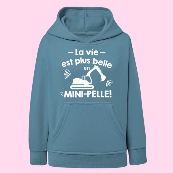 Sweat Enfant "La Vie Est Plus Belle En Mini-Pelle" 7 Sweat Enfant "La Vie Est Plus Belle En Mini-Pelle" – Image 5