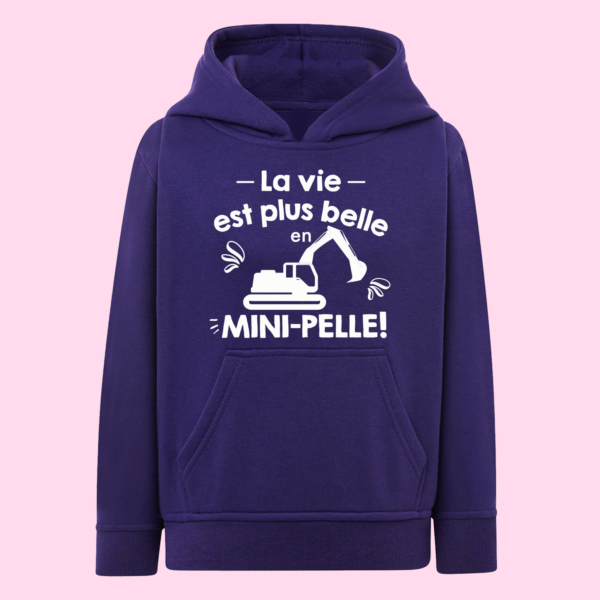 Sweat Enfant "La Vie Est Plus Belle En Mini-Pelle" 9 Sweat Enfant "La Vie Est Plus Belle En Mini-Pelle" – Image 7