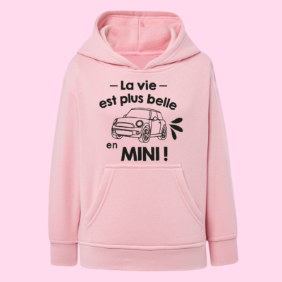 Sweat Enfant "La Vie Est Plus Belle En Mini"