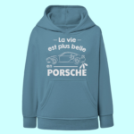 Sweat Enfant "La Vie Est Plus Belle En Porsche" 12 sweat enfant la vie est plus belle en porsche vieux bleu