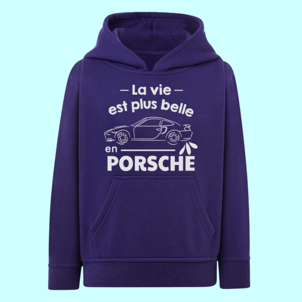 Sweat Enfant "La Vie Est Plus Belle En Porsche" 9 Sweat Enfant "La Vie Est Plus Belle En Porsche" – Image 7