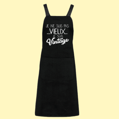 Tablier "Je Ne Suis Pas Vieux Je Suis Vintage"