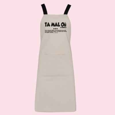 Tablier "Ta Mal Ou"