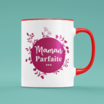 tasse maman parfaite et tetue rouge 1